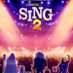 Movie Review: Sing 2 (in theaters and On-Demand, WED 12.22.21)